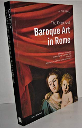 The Origins of Baroque Art in Rome (Texts & Documents) von Getty Publications