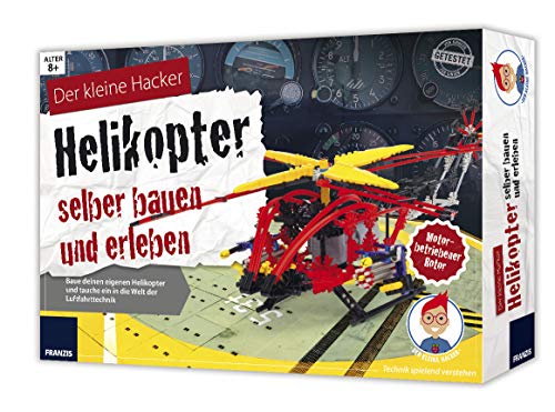 Der kleine Hacker: Helikopter selber bauen und erleben: Baue deinen eigenen Helikopter und tauche ein in die Welt der Luftfahrttechnik