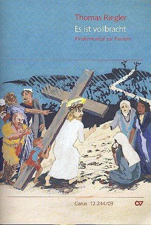 Es ist vollbracht : für Soli, Kinderchor, Sprecher und Instrumente Klavierauszug