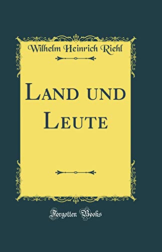 Land und Leute (Classic Reprint)