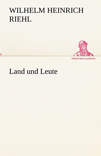 Land und Leute (TREDITION CLASSICS) von tredition