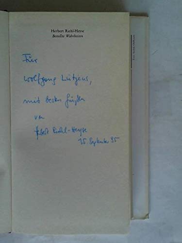 Bestellte Wahrheiten: Anmerkungen zur Freiheit eines Journalistenmenschen von Kindler Verlag