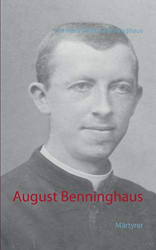 August Benninghaus: Märtyrer
