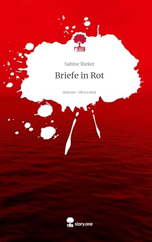 Briefe in Rot. Life is a Story - story.one: DE