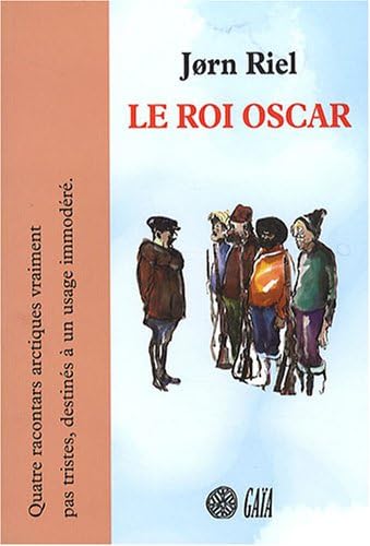 Le roi Oscar, livre-cd: quatre racontars lus par Dominique Pinon von Actes Sud