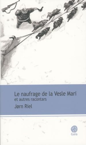 Le naufrage de la Vesle-Mari et autres racontars von Actes Sud