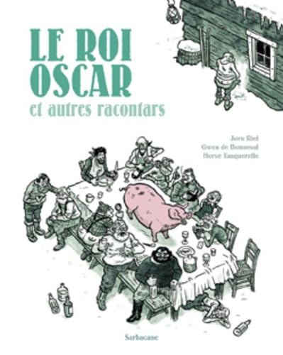 Racontars Arctiques - Le roi Oscar et autres racontars