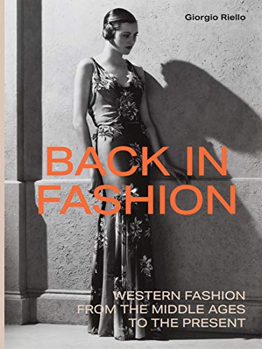 Back in Fashion: Western Fashion from the Middle Ages to the Present von Yale University Press