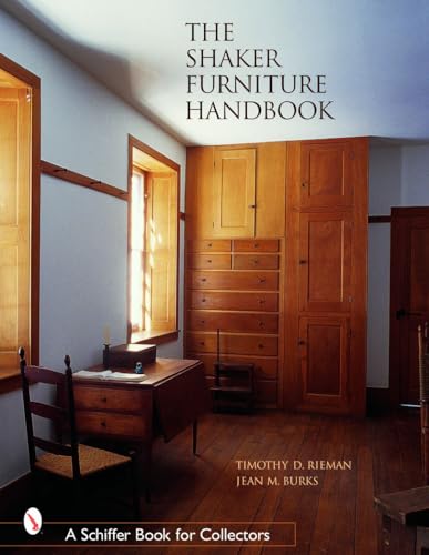 The Shaker Furniture Handbook (Schiffer Book for Collectors) von Schiffer Publishing