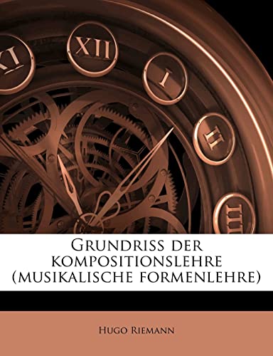 Grundriss Der Kompositionslehre (Musikalische Formenlehre) von Nabu Press