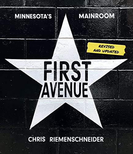 First Avenue: Minnesota's Mainroom von Minnesota Historical Society Press