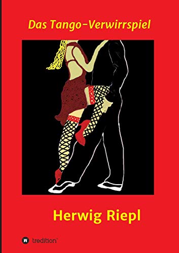 Das Tango-Verwirrspiel (Krimi)