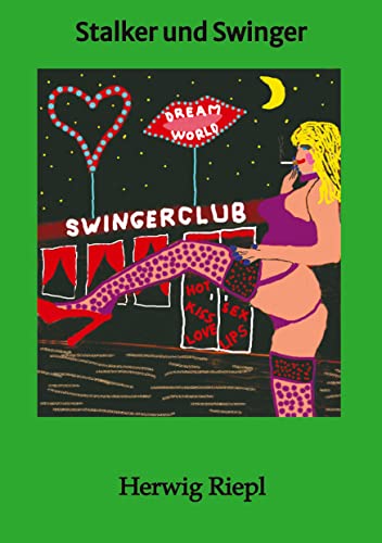 Stalker und Swinger: Krimiserie Teil 6 von tredition