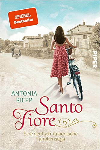 Santo Fiore (Die Belmonte-Reihe 3): Eine deutsch-italienische Familiensaga | Ergreifende Familiensaga über einen Neuanfang in den italienischen Marken