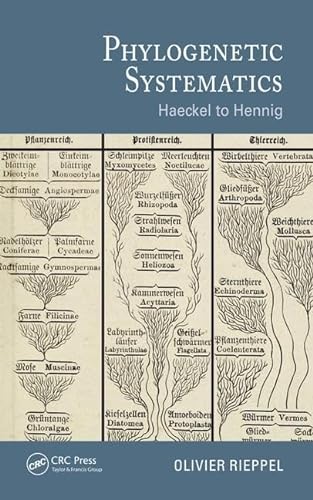 Phylogenetic Systematics: Haeckel to Hennig (Species and Systematics)
