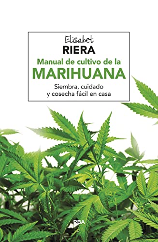 Manual de cultivo de la marihuana (Cultivos) von RBA Integral