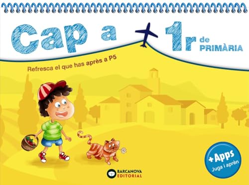 Cap a 1r de Primària: Resfresca el que has après a P5 (Estiueja amb Barcanova) von BARCANOVA