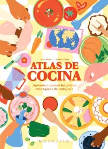 Atlas de cocina: Viaje por las cocinas más deliciosas del mundo von Mosquito Books Barcelona