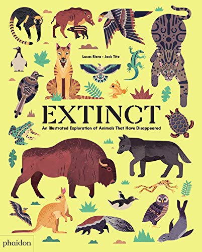 Extinct: An Illustrated Exploration of Animals That Have Disappeared (Libri per bambini)