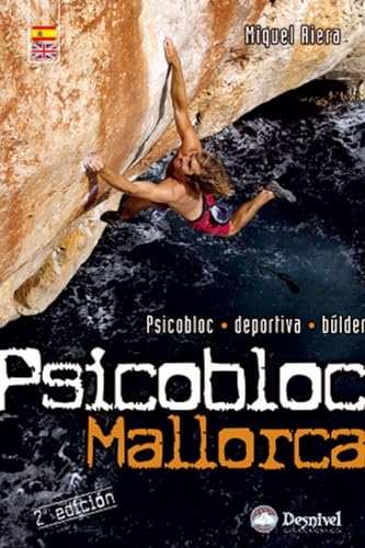Psicobloc Mallorca: Psicobloc, deportiva, búlder (Guías de escalada)