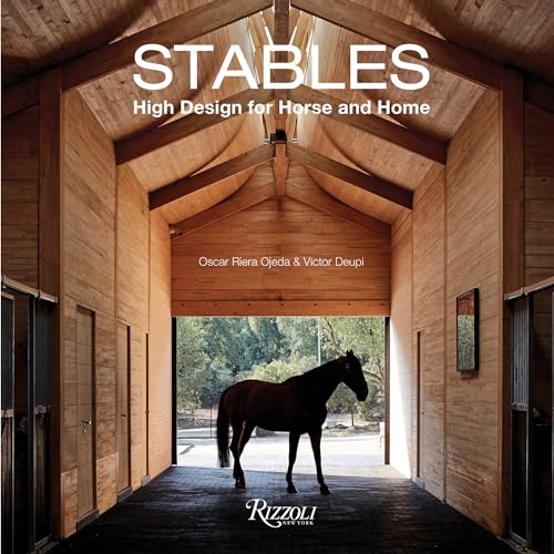 Stables: High Design for Horse and Home von Rizzoli