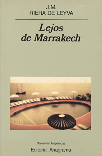 Lejos de Marrakech (Narrativas hispánicas, Band 80)