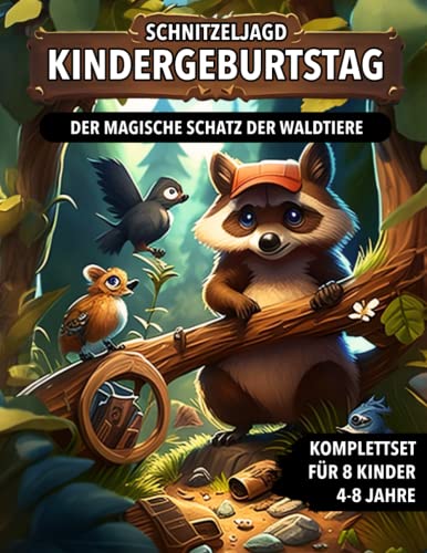 Schnitzeljagd Kindergeburtstag Waldtiere: Schatzsuche von 4 bis zu 8 Jahre Kinder - Komplettset mit Schatzkarte, Rätseln, Einladungen, Urkunden und vieles mehr! von Independently published