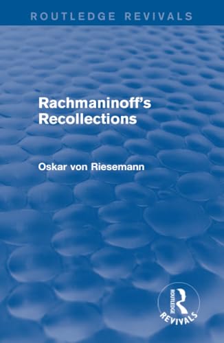 Rachmaninoff's Recollections (Routledge Revivals)