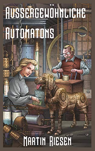 Aussergewöhnliche Automatons (Steamforged Empires)