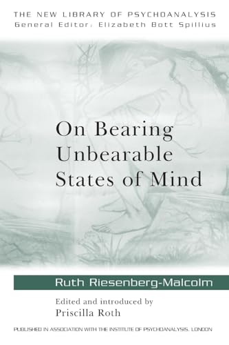 On Bearing Unbearable States of Mind: New Library of Psychoanalysis (New Library of Psychoanalysis, 34) von Routledge