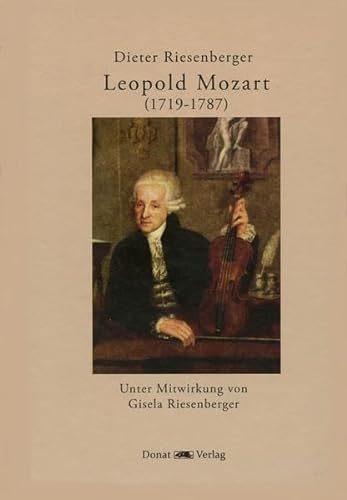 Leopold Mozart (1719-1787) von Donat Verlag, Bremen