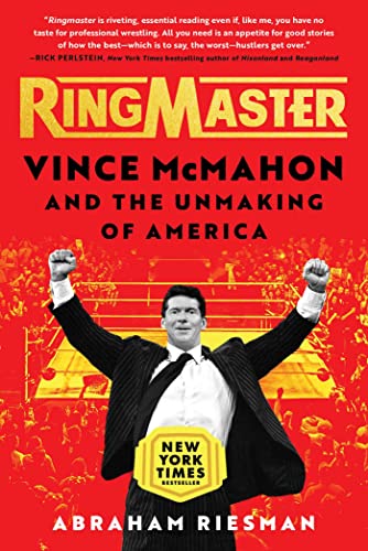Ringmaster: Vince McMahon and the Unmaking of America von Atria Books
