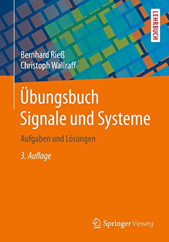 Übungsbuch Signale und Systeme: Aufgaben und Lösungen von Springer Vieweg