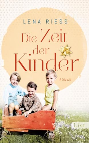 Die Zeit der Kinder: Roman | Ein mitreißender Roman über die Gründung der Kindergärten von List Hardcover
