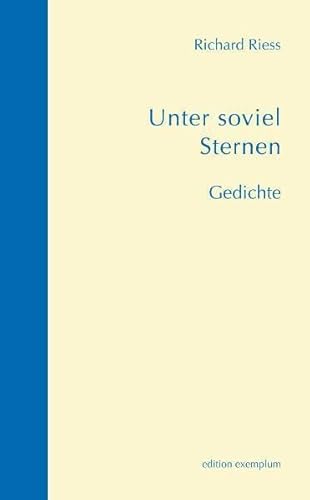 Unter so viel Sternen: Gedichte. Mit Bildwerken von Oskar Koller (Edition Exemplum) von Athena Verlag