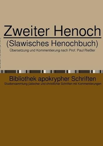 Bibliothek apokrypher Schriften / Zweiter Henoch: (Slawisches Henochbuch) von epubli