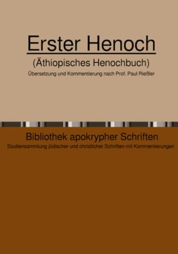 Erster Henoch: (Äthiopisches Henochbuch) (Bibliothek apokrypher Schriften) von epubli