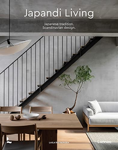 Japandi Living: Japanese Tradition. Scandinavian Design. von Gingko Press