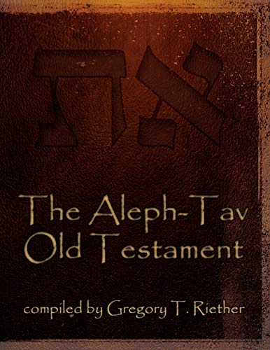 The Aleph-Tav Old Testament von Virtualbookworm.com Publishing