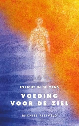 Voeding voor de ziel: Inzicht in de mens von Cichorei