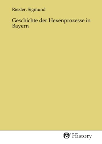 Geschichte der Hexenprozesse in Bayern von MV-History