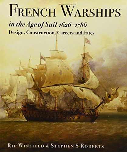 French Warships in the Age of Sail 1626 - 1786 von US Naval Institute Press