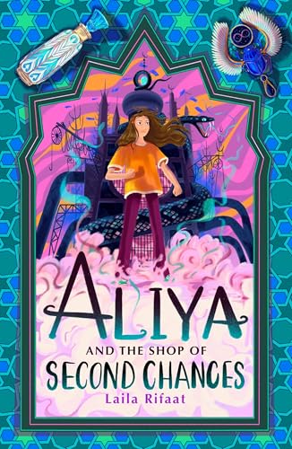 Aliya and the Shop of Second Chances (Aliya to the Infinite City) von Chicken House Ltd