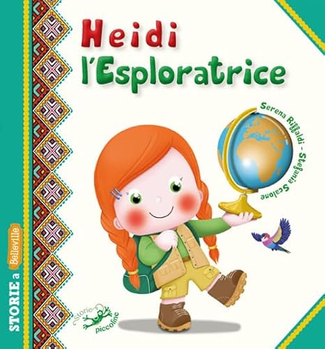 Heidi l'esploratrice (Storie a Belleville)