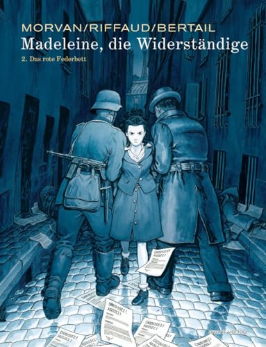 Madeleine, die Widerständige: 2. Das rote Federbett