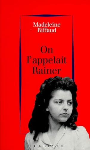 On l'appelait Rainer 1939-1945 von JULLIARD