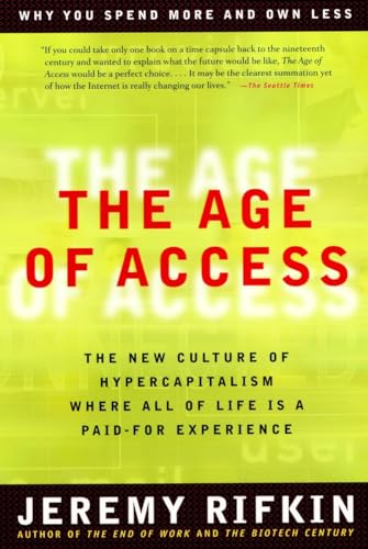 The Age of Access: The New Culture of Hypercapitalism von Tarcher