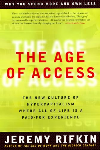 The Age of Access: The New Culture of Hypercapitalism von Tarcher