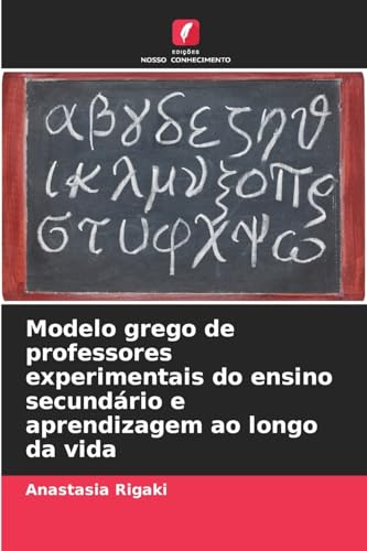 Modelo grego de professores experimentais do ensino secundário e aprendizagem ao longo da vida von Edições Nosso Conhecimento
