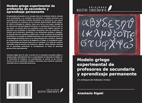 Modelo griego experimental de profesores de secundaria y aprendizaje permanente: Un enfoque de métodos mixtos von Ediciones Nuestro Conocimiento